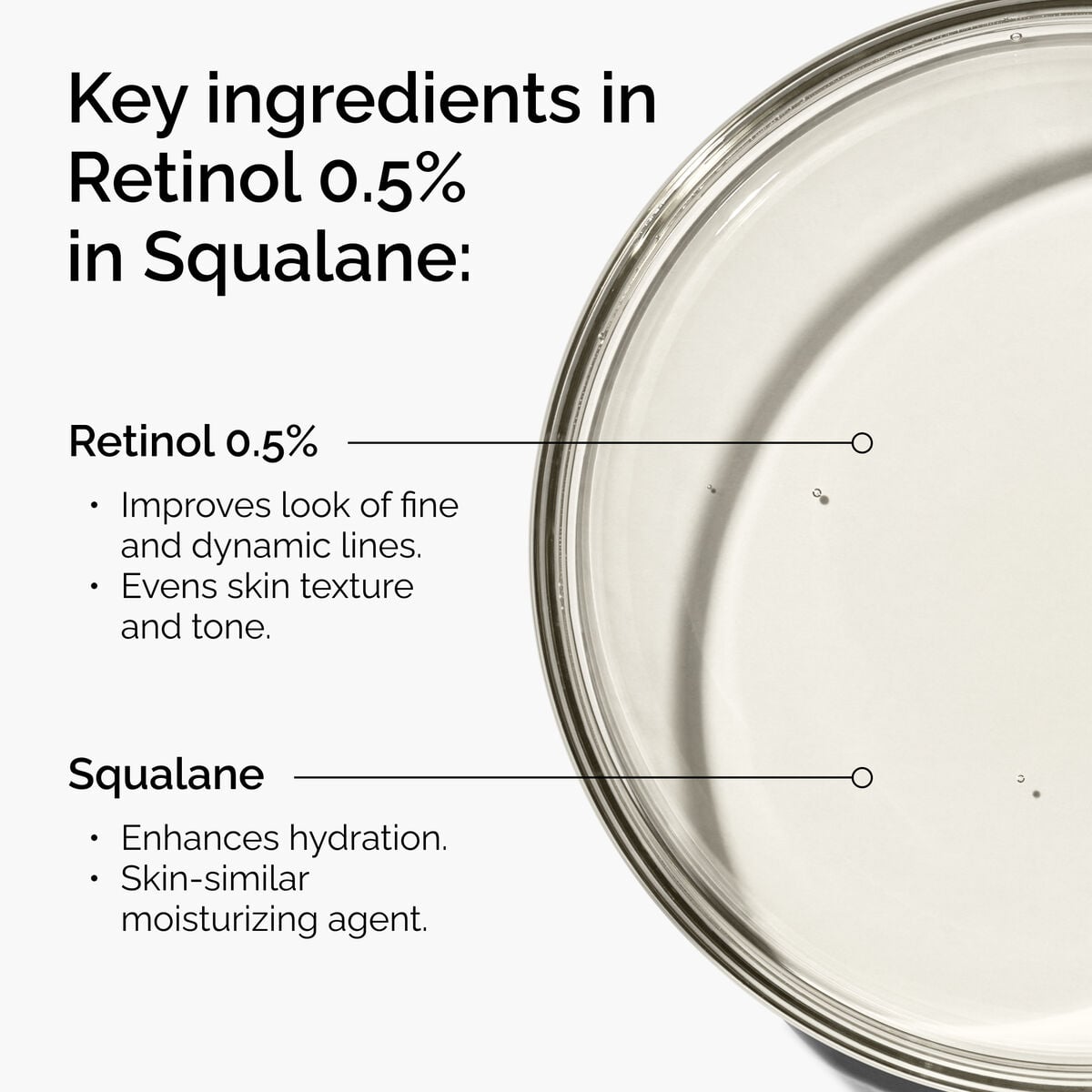 retinol-0-5-in-squalane-a1 FY25-D41247-ORD-Web-PDP-Rtnl-05pct-Sql-1x1-EN-2a.jpg